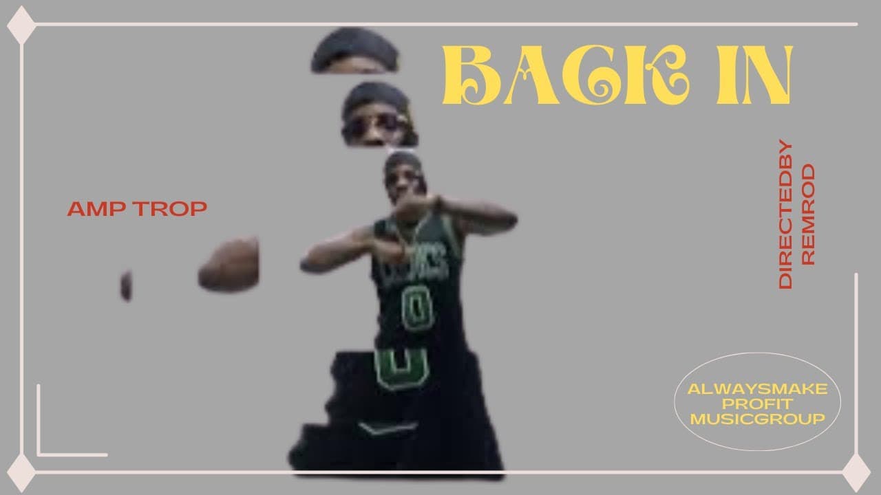 Back In — Video